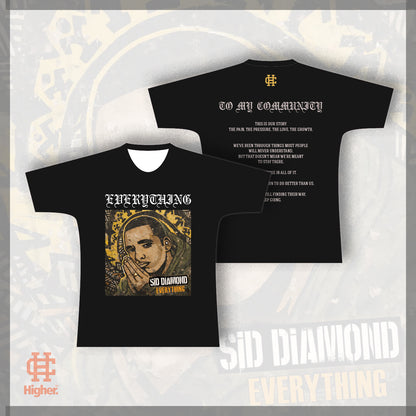 SID DIAMOND x HIGHER - EVERYTHING TEE